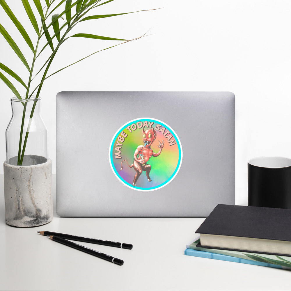 Maybe Today Satan Bubble-free stickers