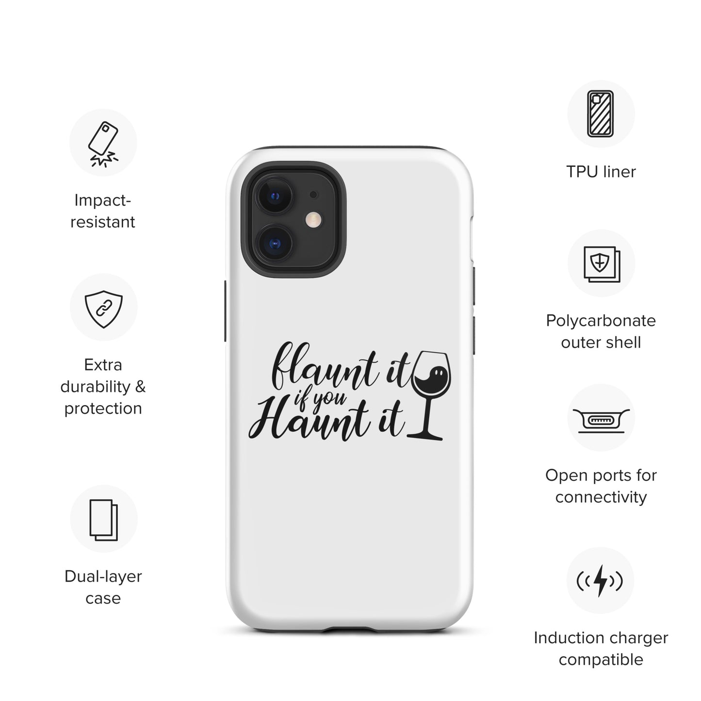 Flaunt It If You Haunt It Tough Case for iPhone®