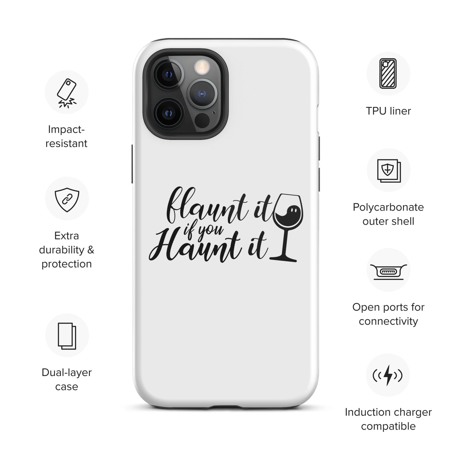 Flaunt It If You Haunt It Tough Case for iPhone®