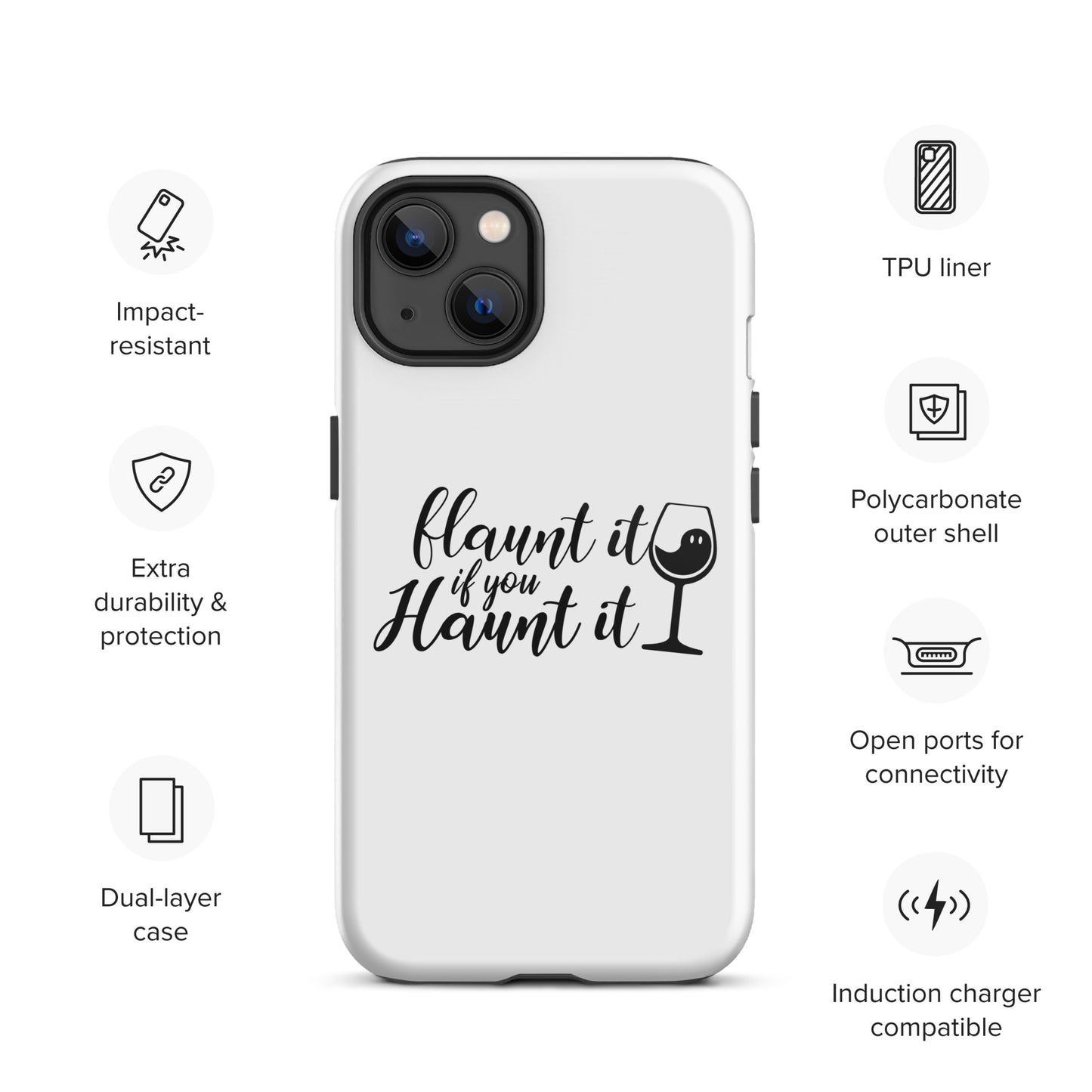 Flaunt It If You Haunt It Tough Case for iPhone®