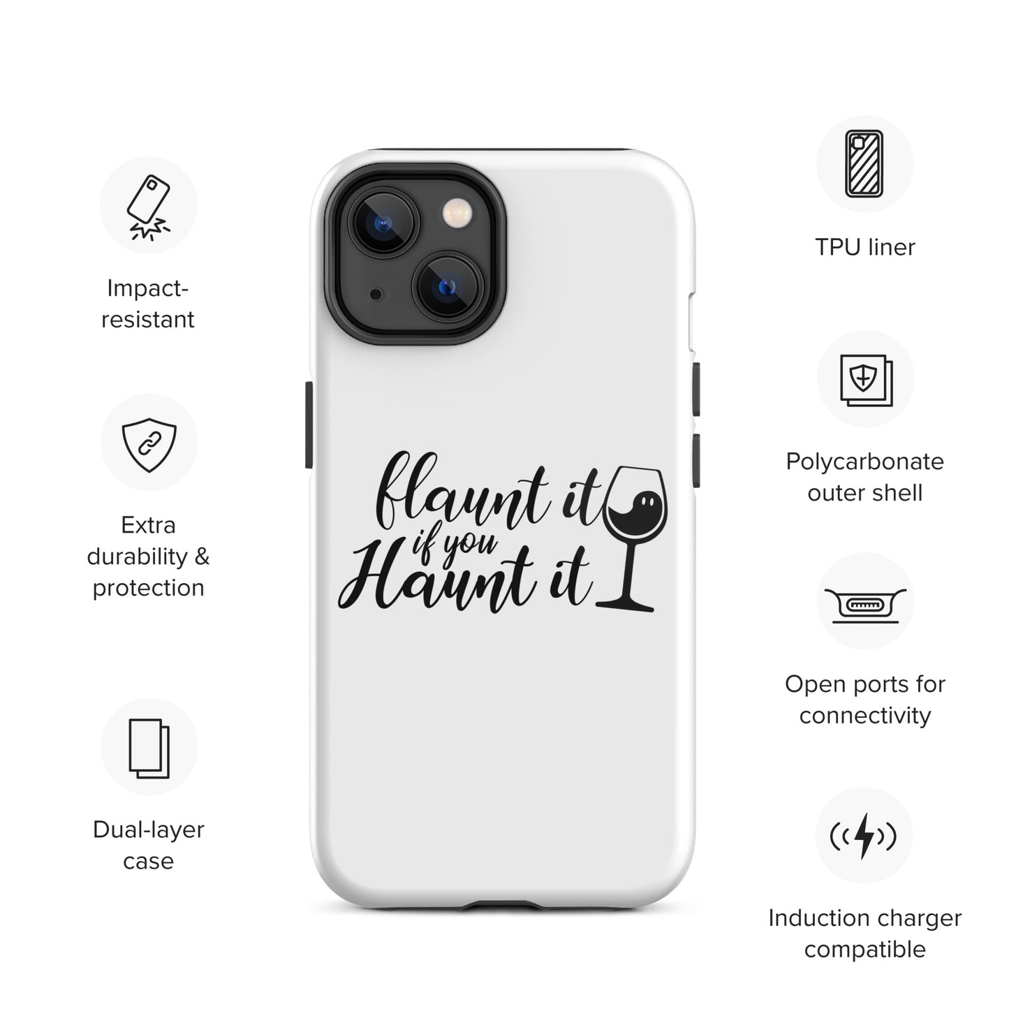 Flaunt It If You Haunt It Tough Case for iPhone®